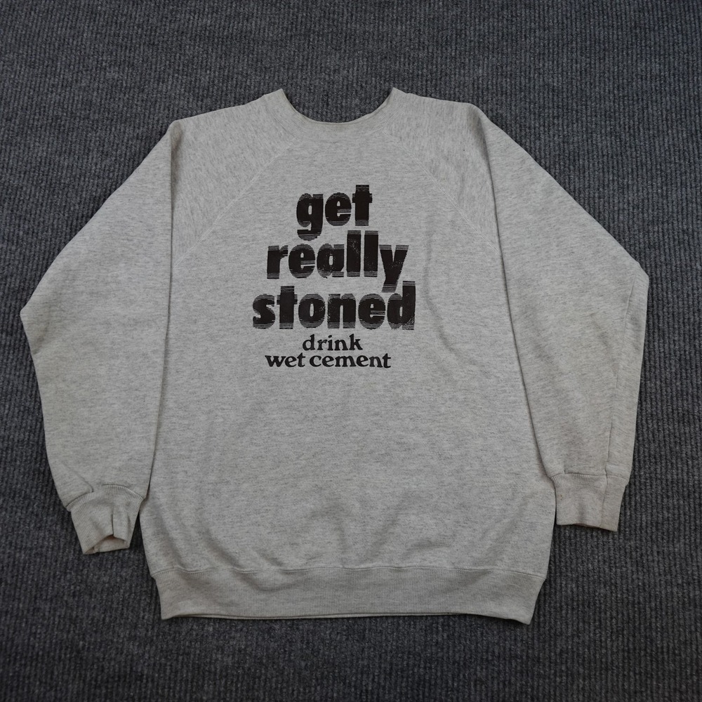 Vintage Hanes Get Really Stoned Wet Cement Sweatshirt Mens XL Gray Graphic USA